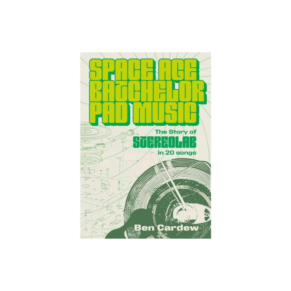 Outline Press Ltd Space Age Batchelor Pad Music (häftad, eng)