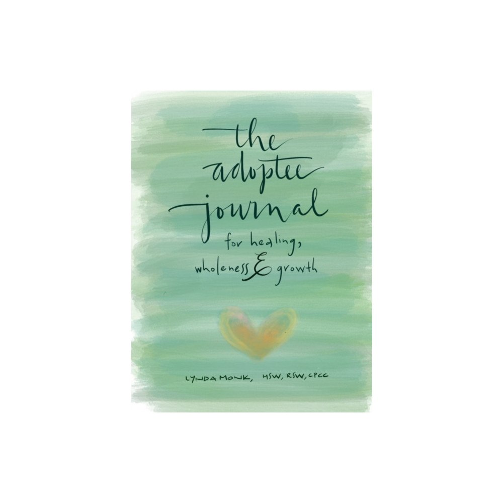 Peter Schutes Publishing The Adoptee's Guide to Healing, Wholeness & Growth (häftad, eng)