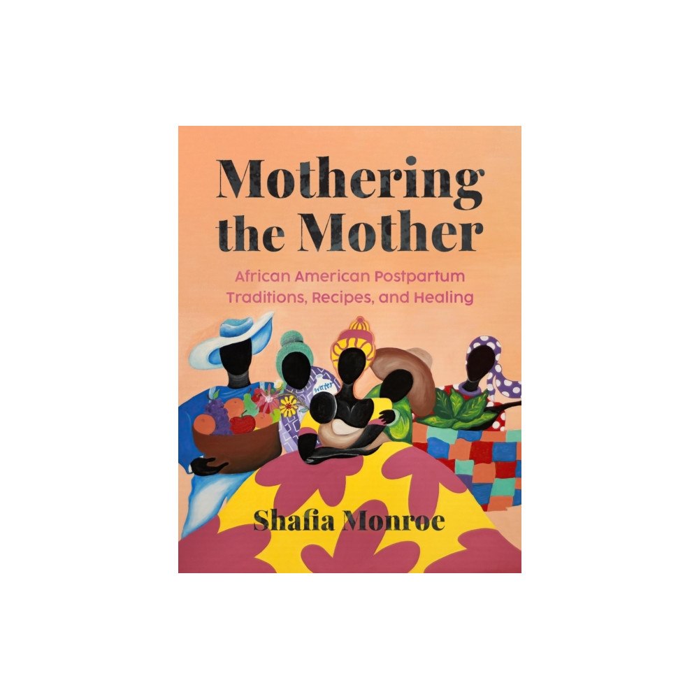 Hachette Books Mothering the Mother (häftad, eng)