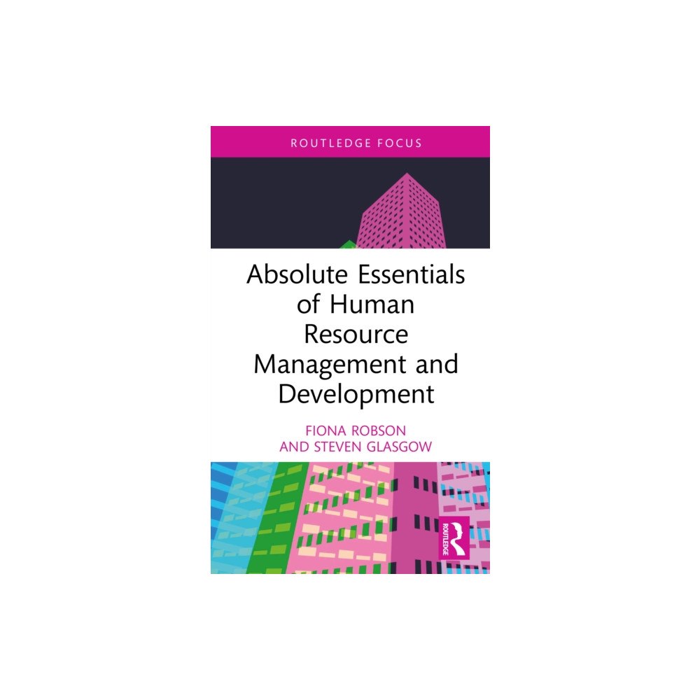 Taylor & francis ltd Absolute Essentials of Human Resource Management and Development (inbunden, eng)