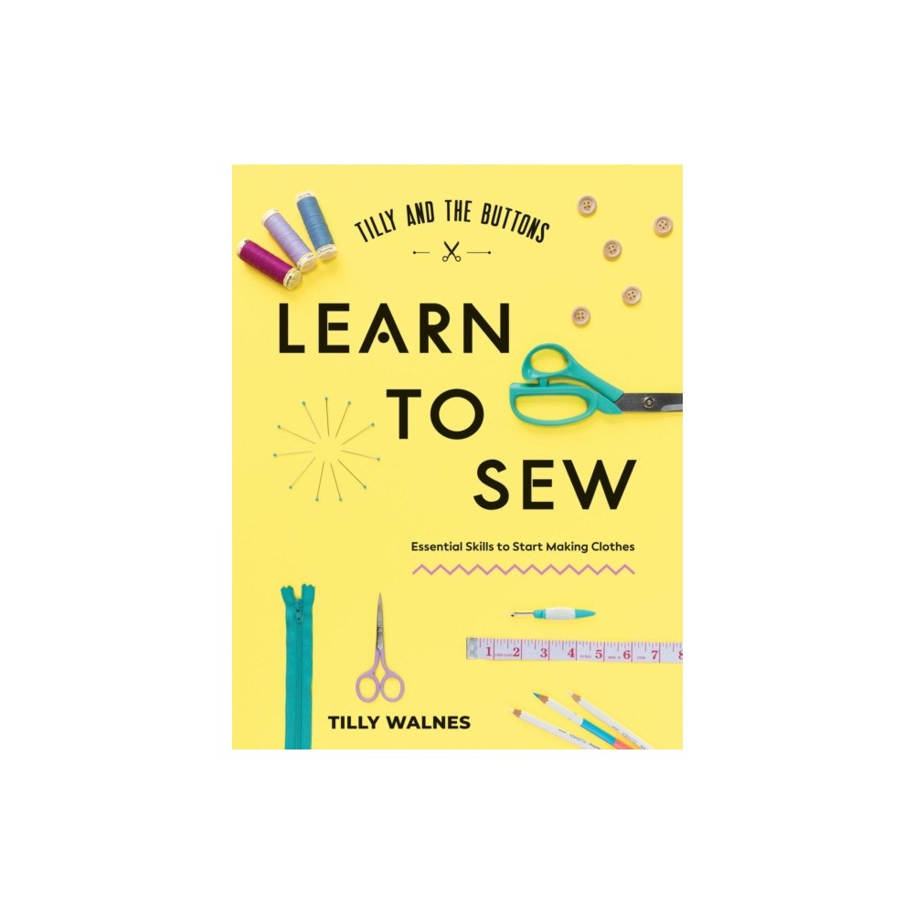 Quadrille Publishing Ltd Tilly and the Buttons: Learn to Sew (häftad, eng)