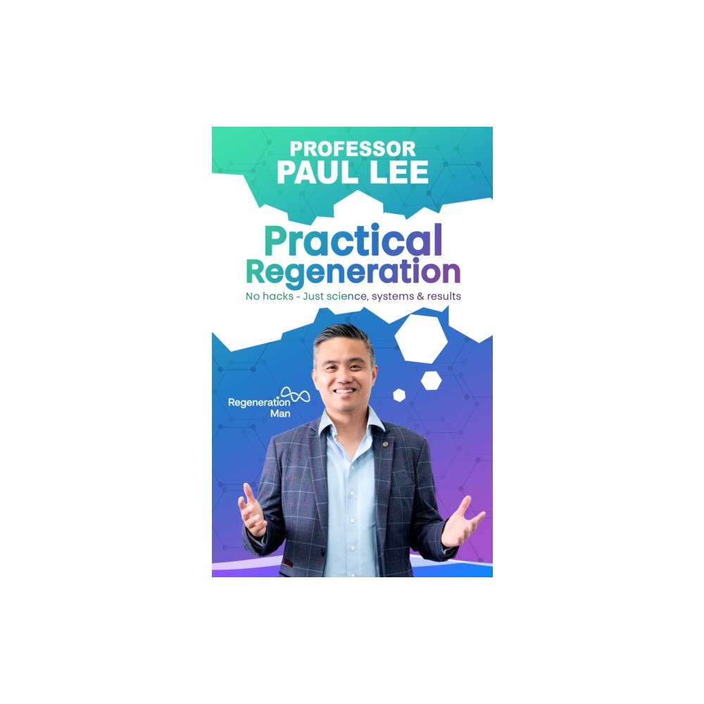 Chronos Publishing Practical Regeneration (häftad, eng)