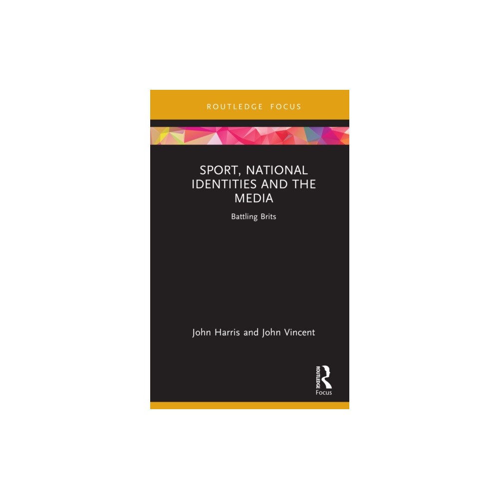Taylor & francis ltd Sport, National Identities and the Media (inbunden, eng)