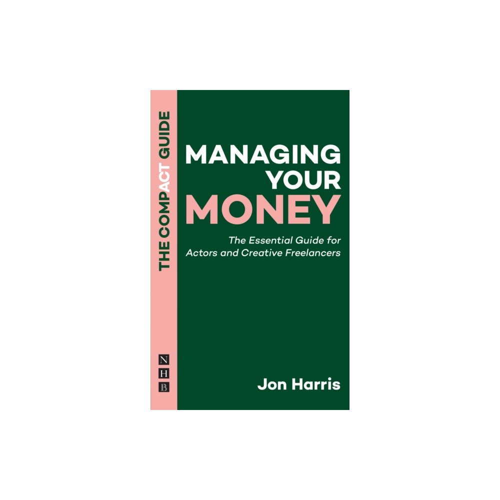 Nick Hern Books Managing Your Money: The Compact Guide (häftad, eng)