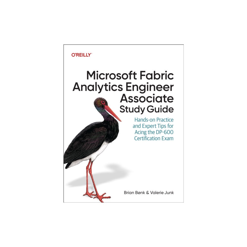 O'Reilly Media Microsoft Fabric Analytics Engineer Associate Study Guide (häftad, eng)