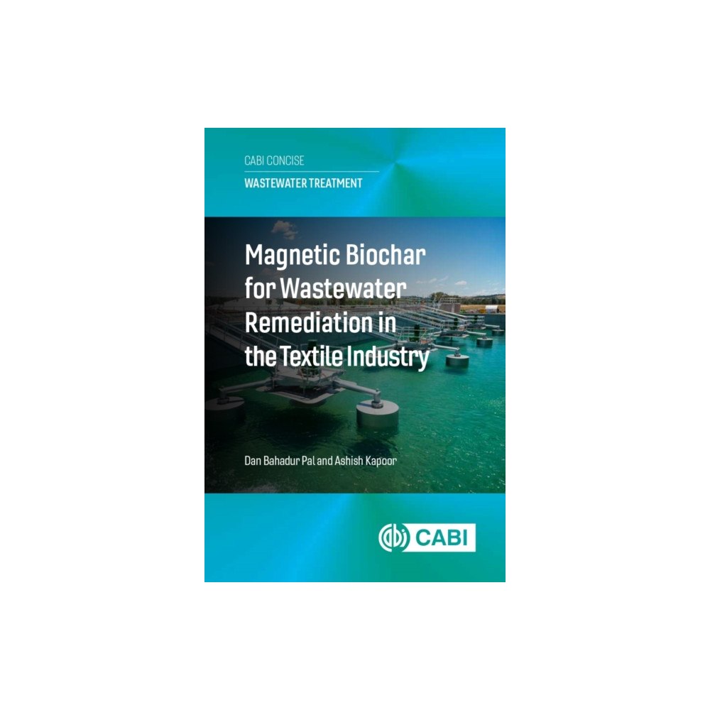 CABI Publishing Magnetic Biochar for Wastewater Remediation in the Textile Industry (häftad, eng)
