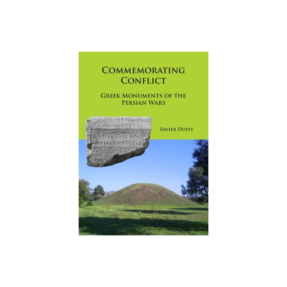 Archaeopress Commemorating Conflict: Greek Monuments of the Persian Wars (häftad, eng)