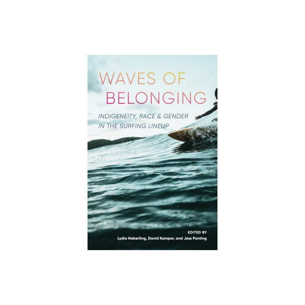 University of Washington Press Waves of Belonging (häftad, eng)