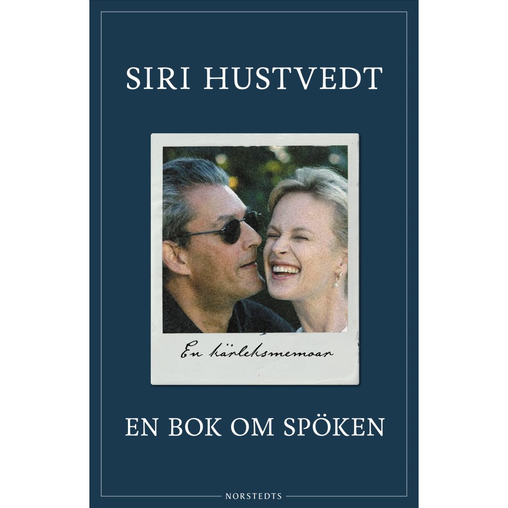 Siri Hustvedt En bok om spöken : en kärleksmemoar (inbunden)