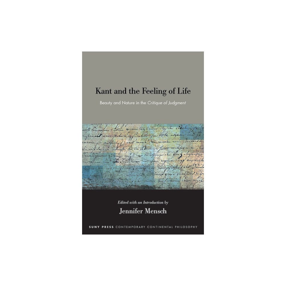 State University of New York Press Kant and the Feeling of Life (häftad, eng)