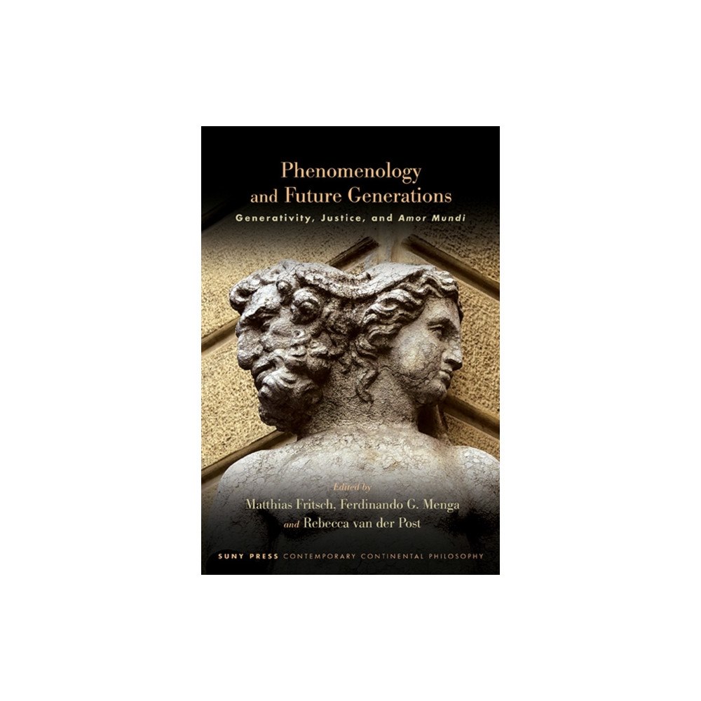 State University of New York Press Phenomenology and Future Generations (häftad, eng)