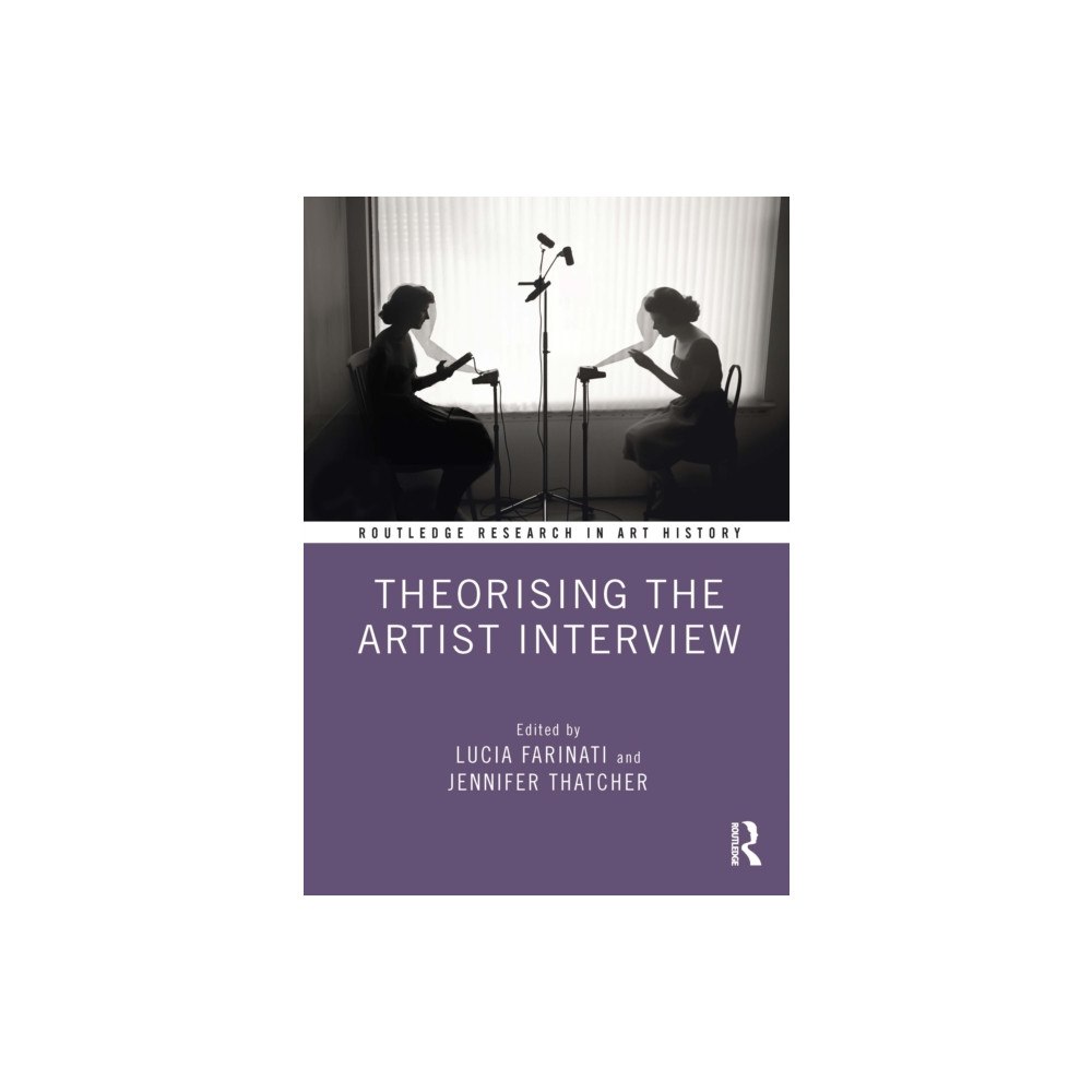 Taylor & francis ltd Theorising the Artist Interview (häftad, eng)