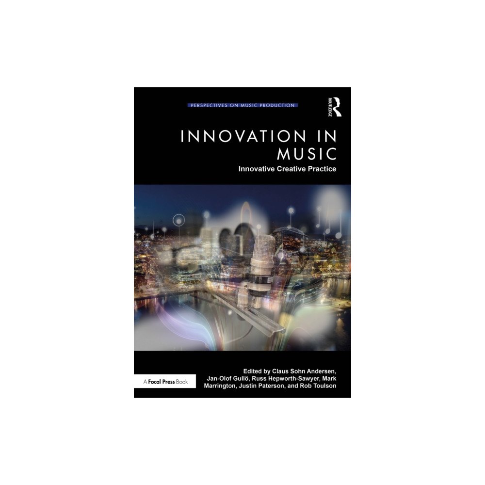 Taylor & francis ltd Innovation in Music: Innovative Creative Practice (häftad, eng)