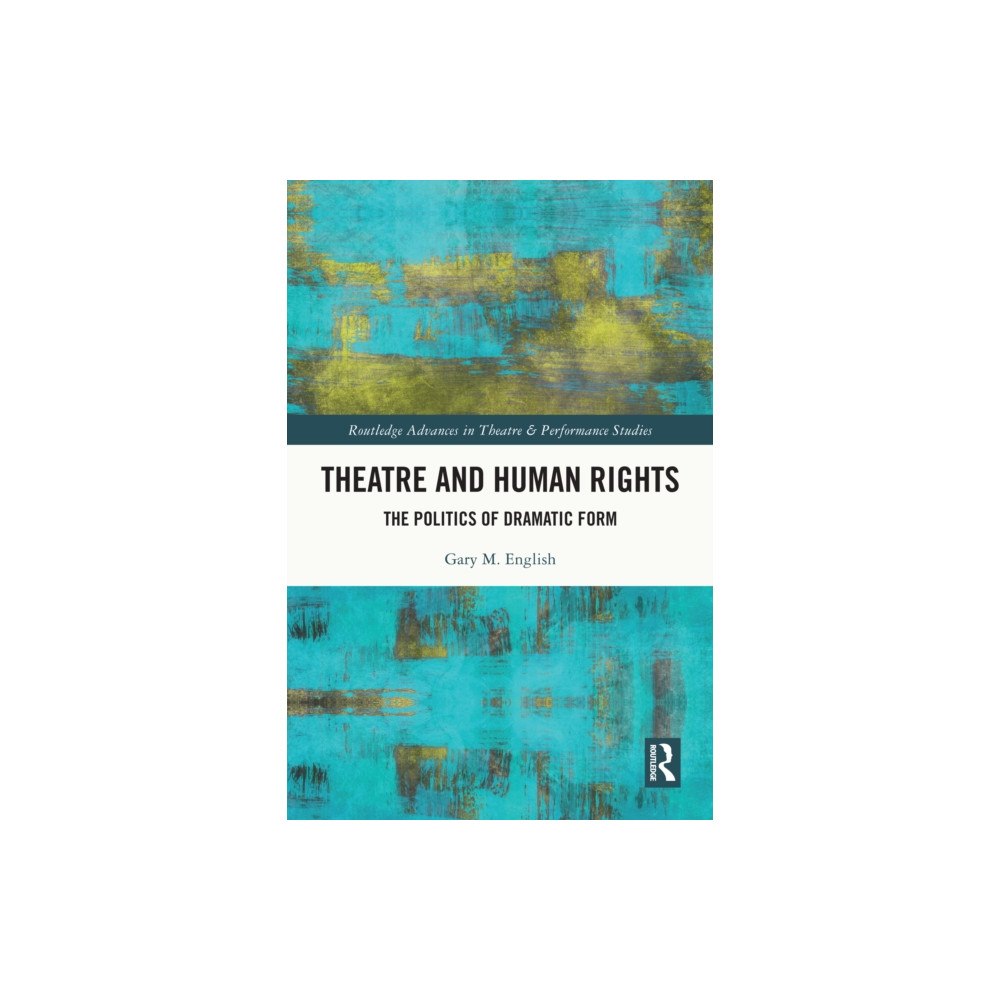 Taylor & francis ltd Theatre and Human Rights (häftad, eng)