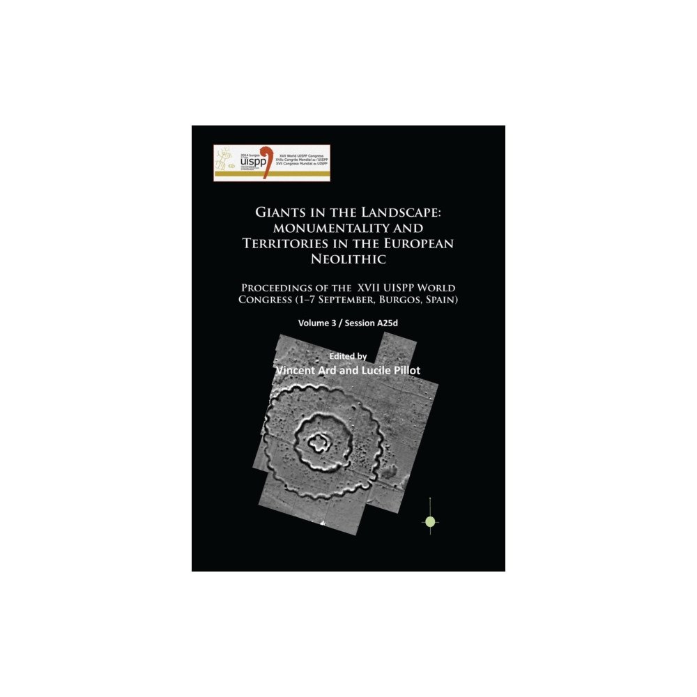 Archaeopress Giants in the Landscape: Monumentality and Territories in the European Neolithic (häftad, eng)