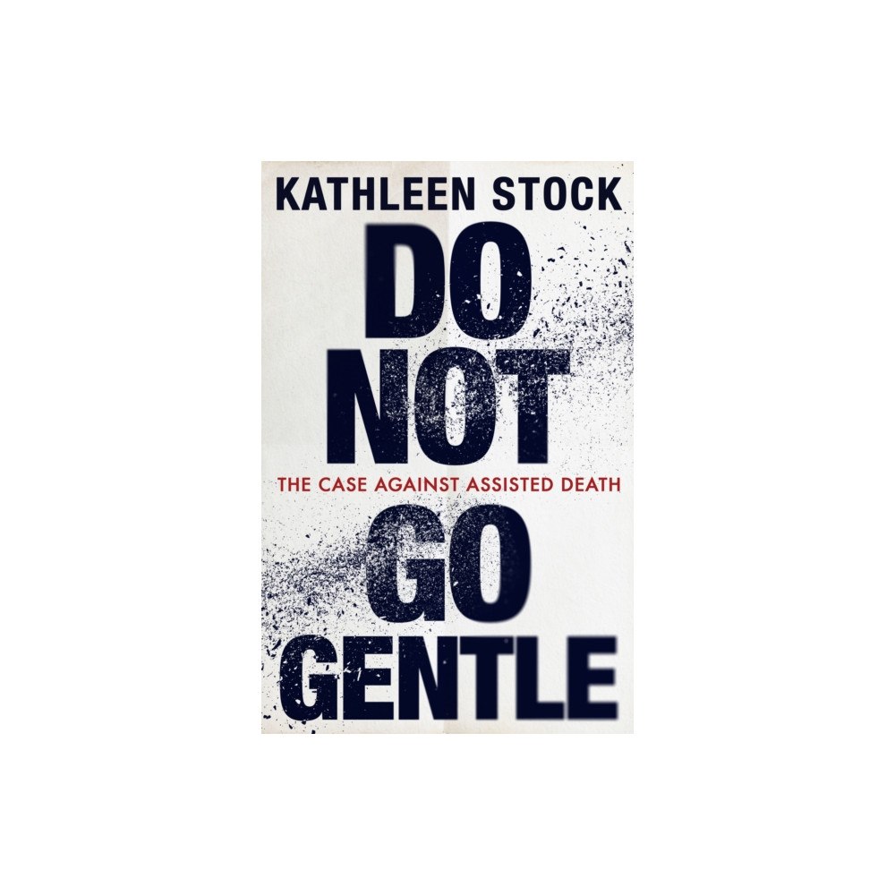 Little, Brown Book Group Do Not Go Gentle (inbunden, eng)