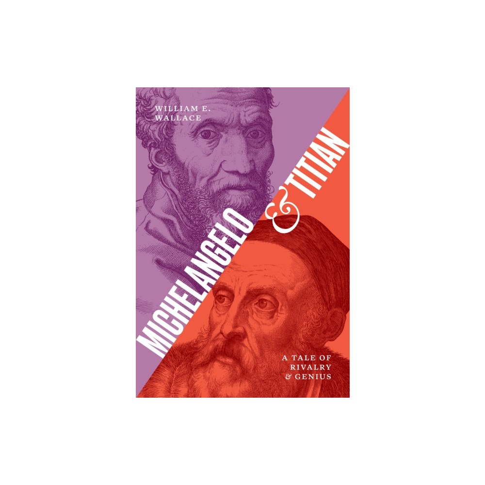 Princeton University Press Michelangelo and Titian (inbunden, eng)