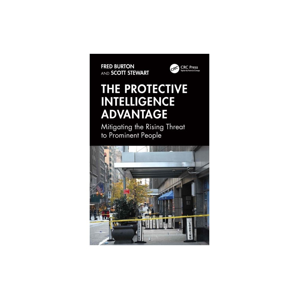 Taylor & francis ltd The Protective Intelligence Advantage (inbunden, eng)