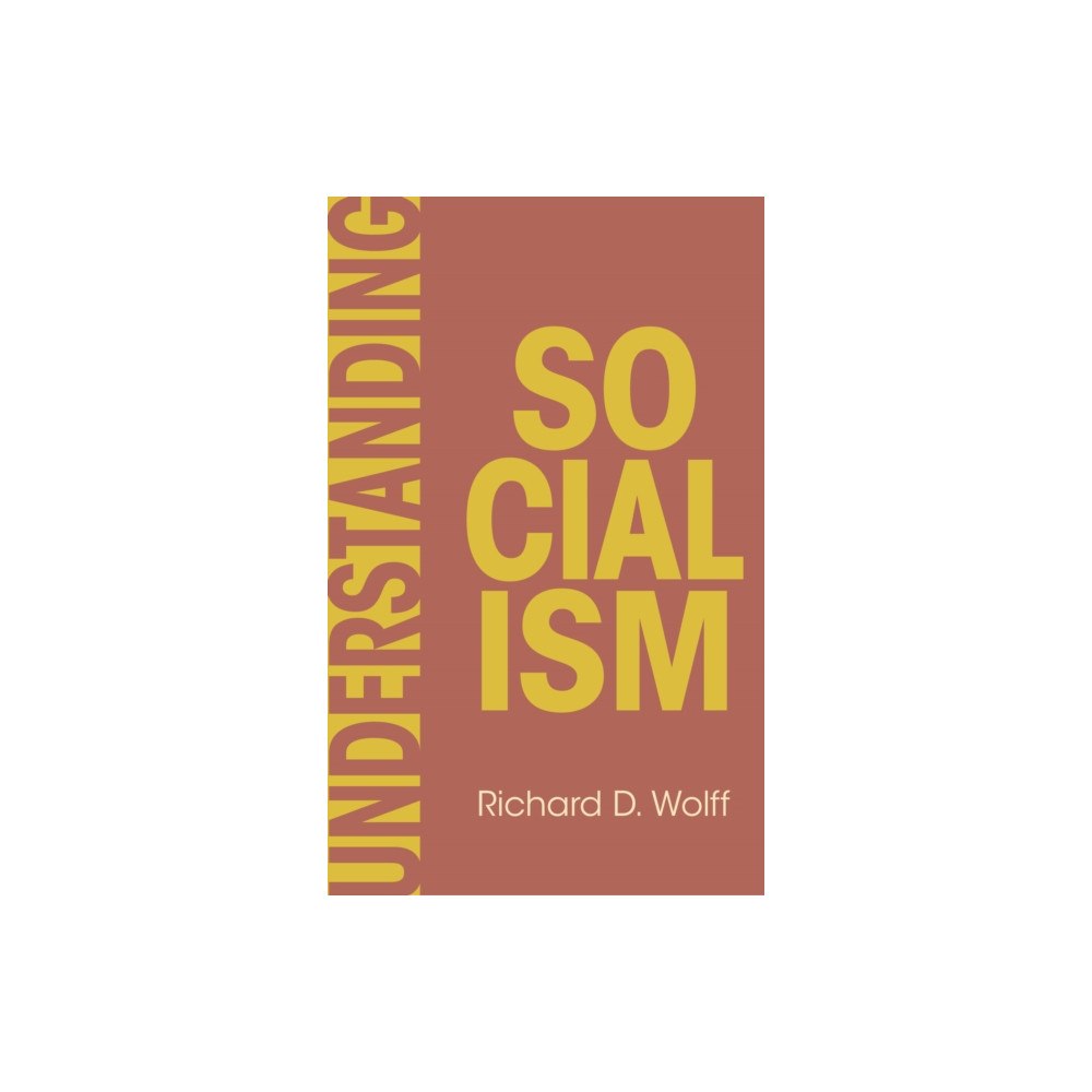 Haymarket Books Understanding Socialism (inbunden, eng)