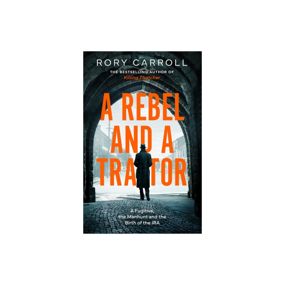 HarperCollins Publishers A Rebel and a Traitor (inbunden, eng)