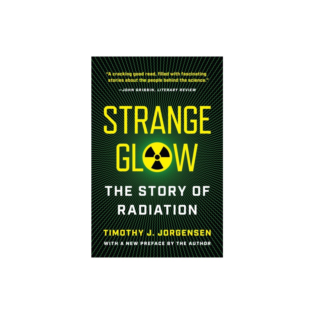Princeton University Press Strange Glow (häftad, eng)