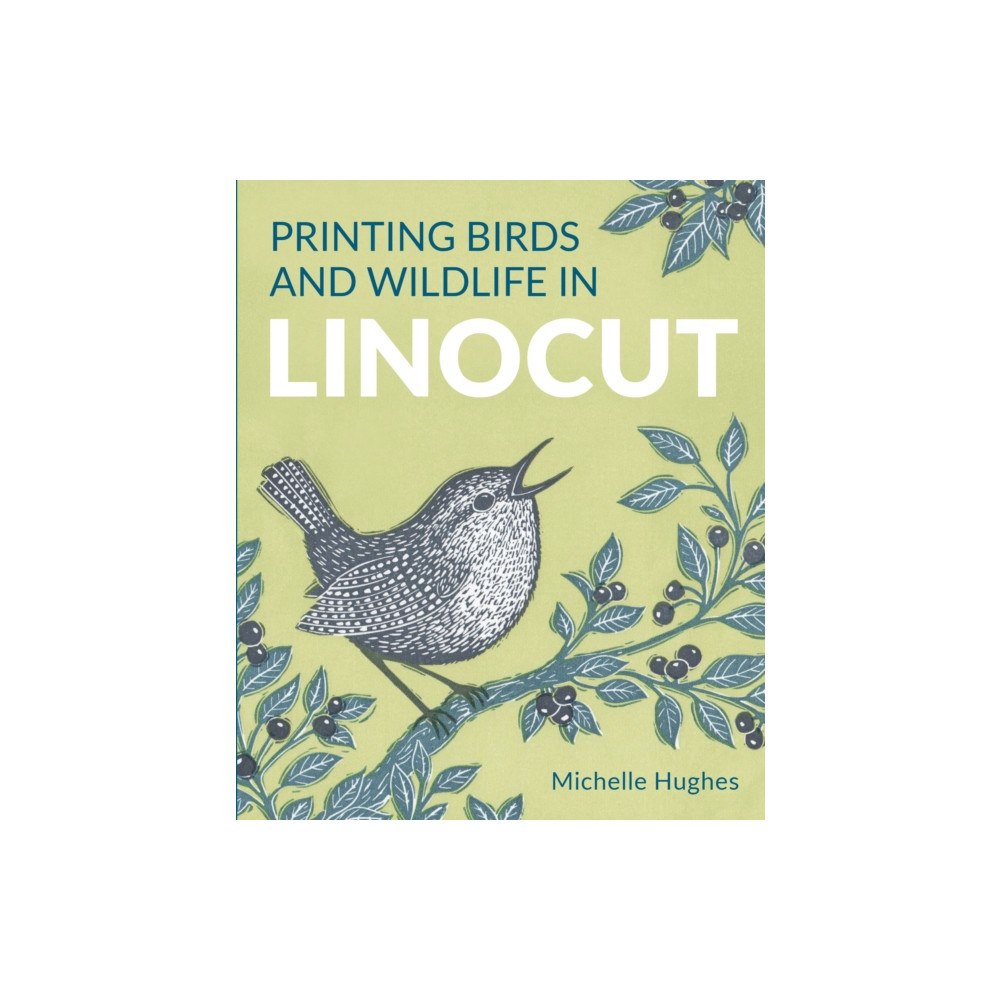 The Crowood Press Ltd Printing Birds and Wildlife In Linocut (häftad, eng)