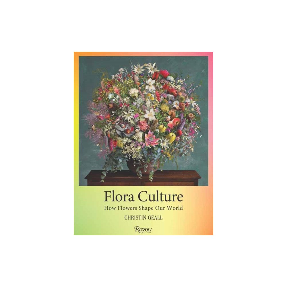 Rizzoli International Publications Flora Culture (inbunden, eng)