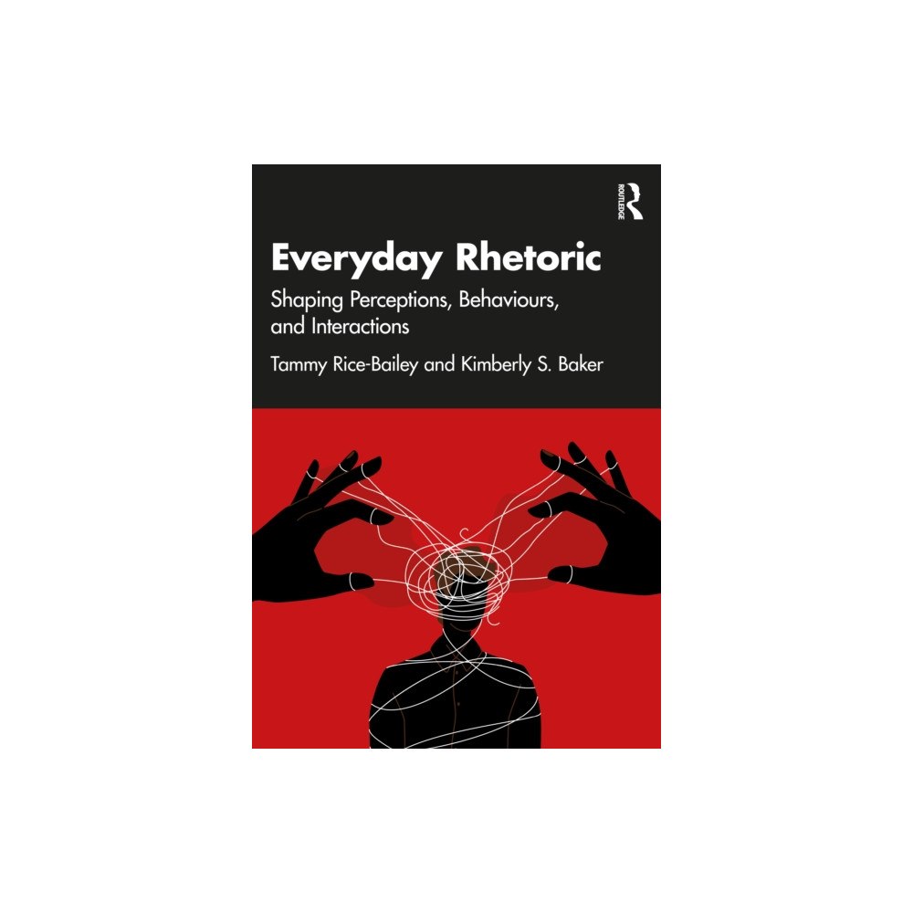 Taylor & francis ltd Everyday Rhetoric (häftad, eng)