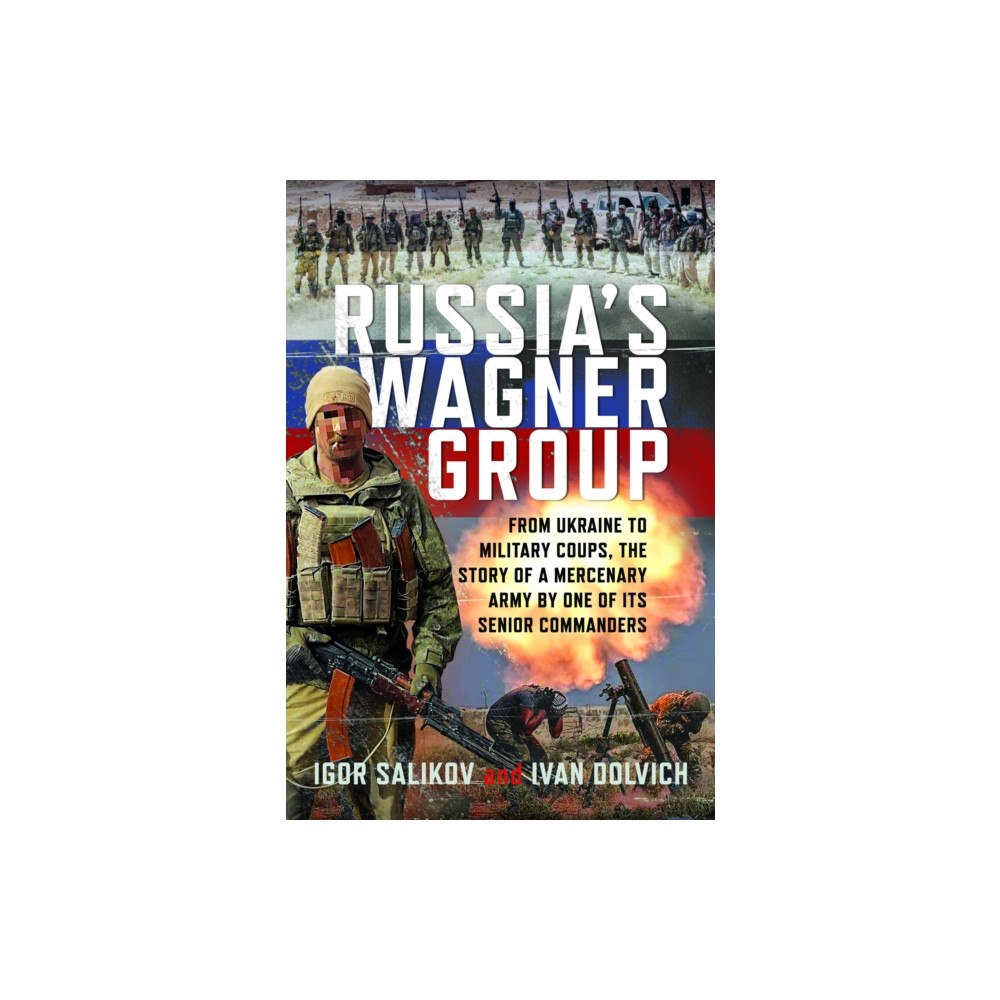Pen & Sword Books Ltd Russia's Wagner Group (inbunden, eng)