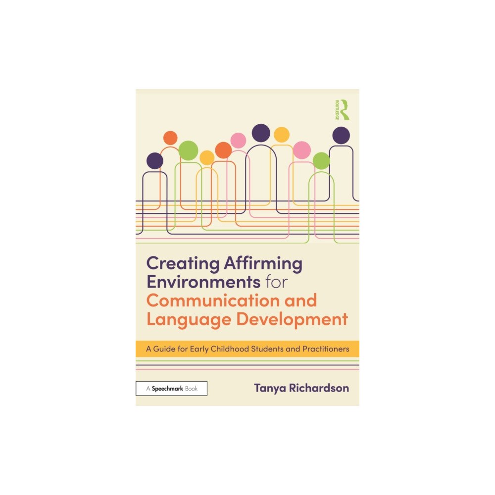 Taylor & francis ltd Creating Affirming Environments for Communication and Language Development (häftad, eng)