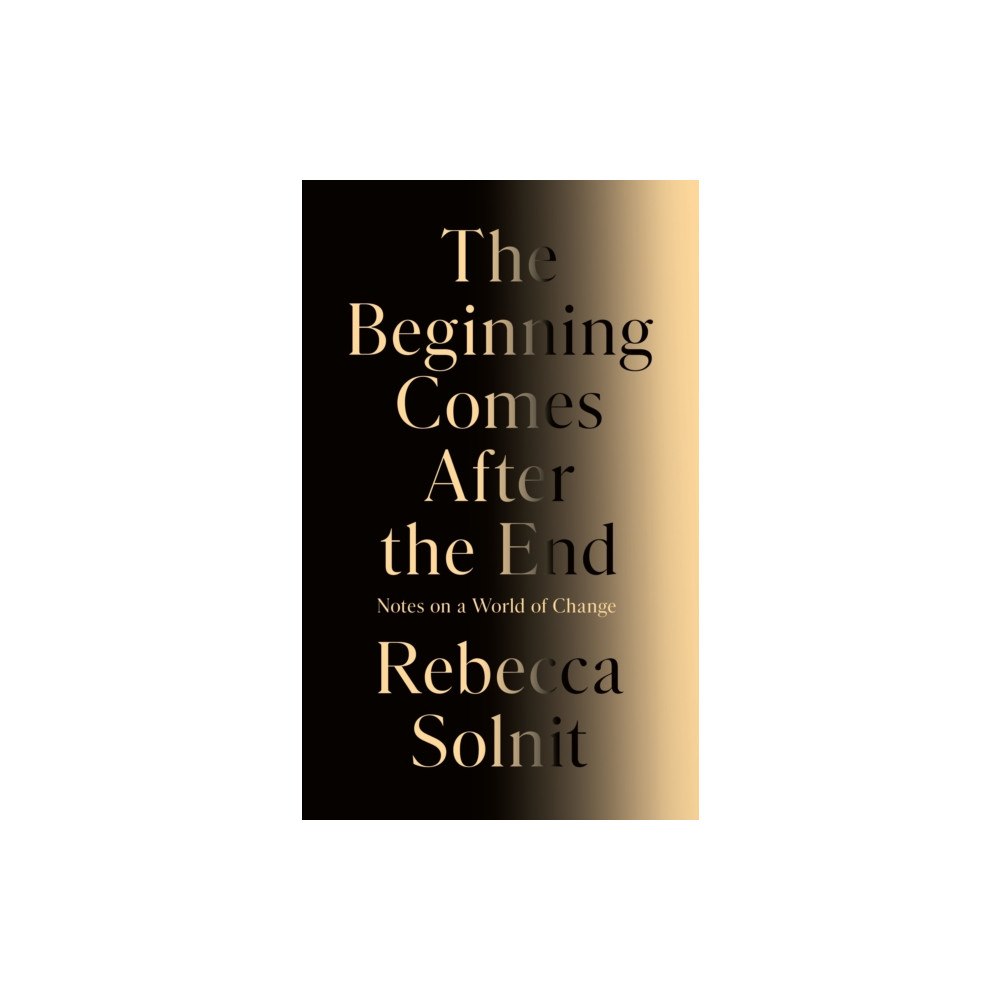 Granta Books The Beginning Comes After the End (inbunden, eng)