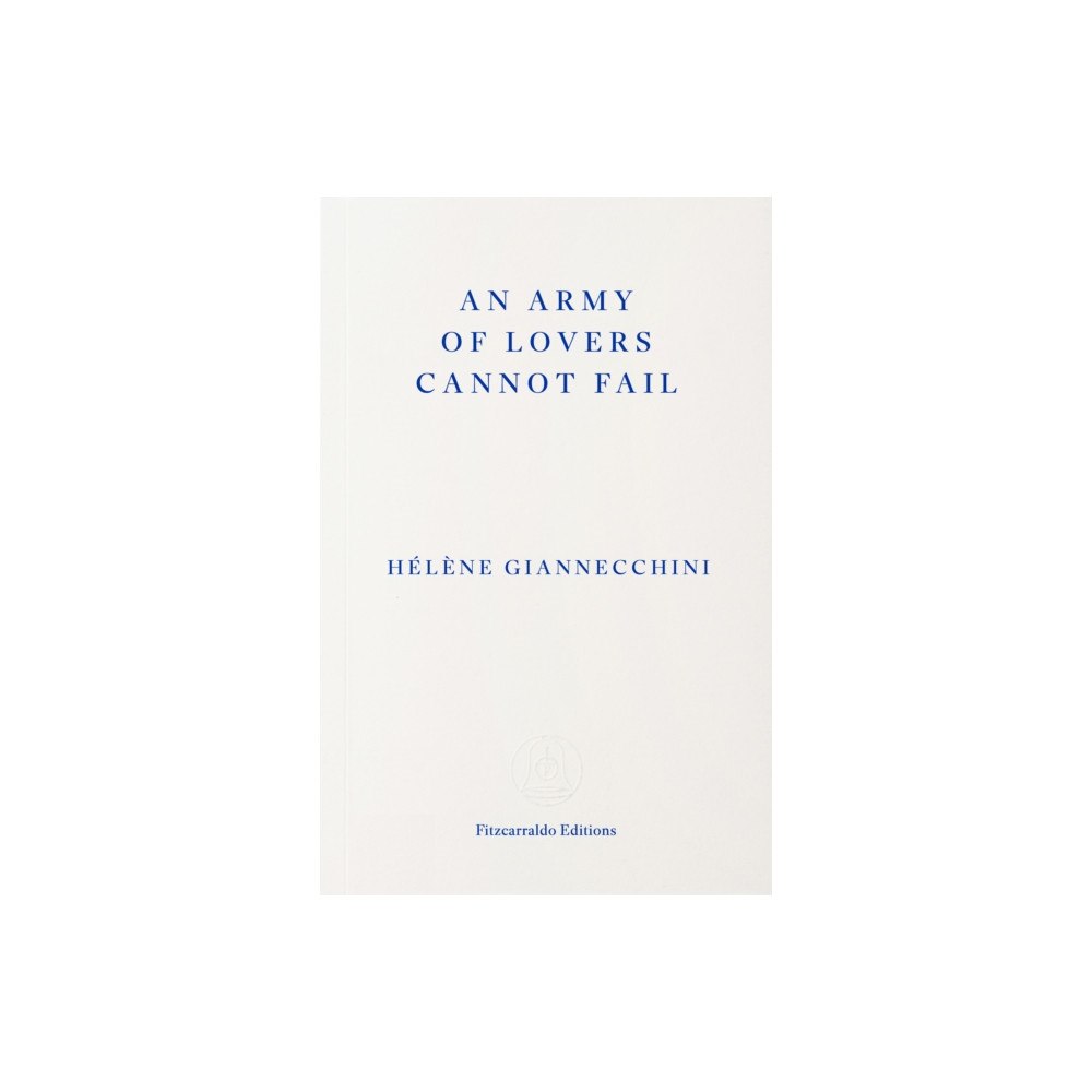 Fitzcarraldo Editions An Army of Lovers Cannot Fail (häftad, eng)