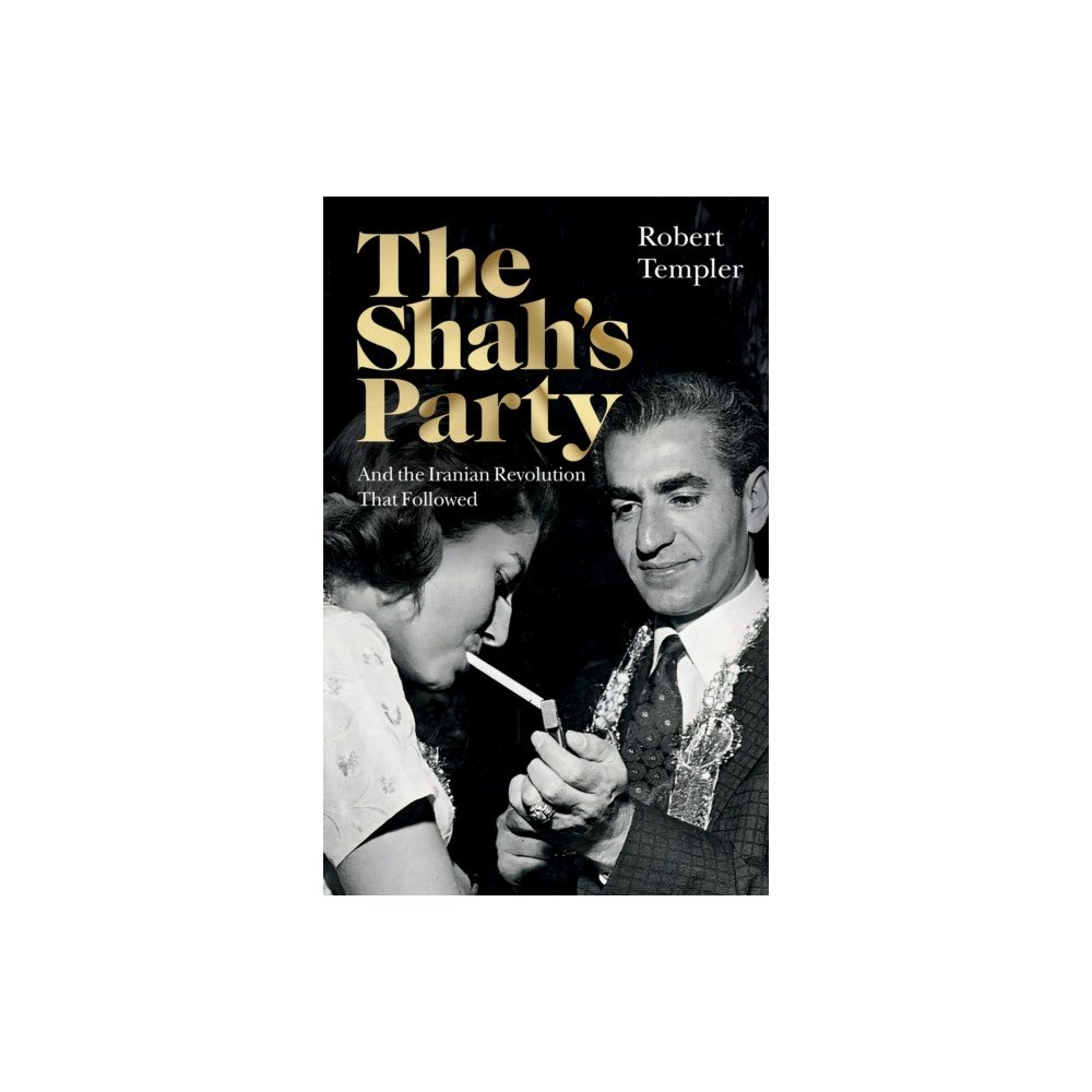 C hurst & co publishers ltd The Shah’s Party (häftad, eng)