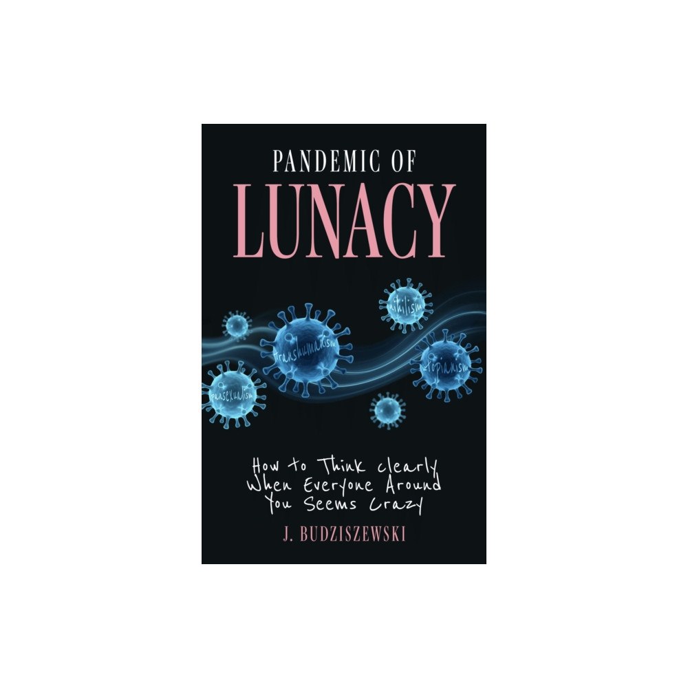 Creed & Culture Books Pandemic of Lunacy (inbunden, eng)