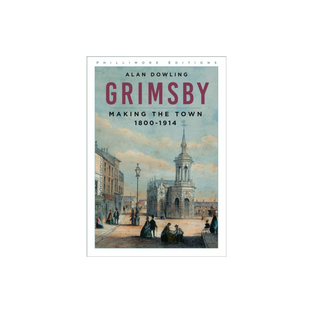 The History Press Ltd Grimsby (häftad, eng)