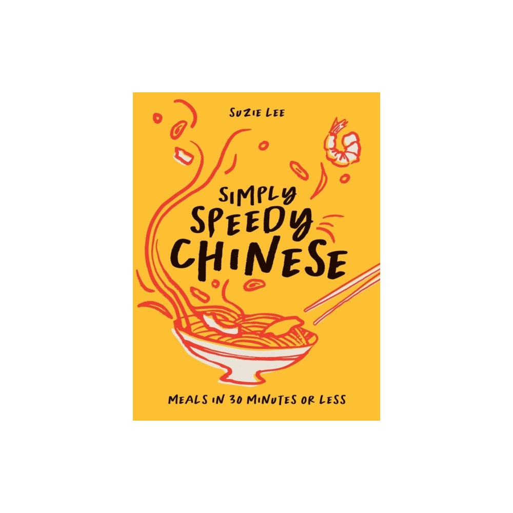 Quadrille Publishing Ltd Simply Speedy Chinese (inbunden, eng)