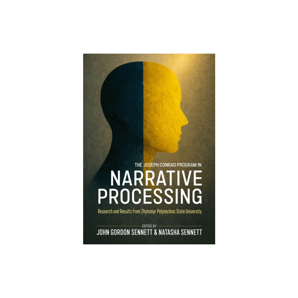 Helion & Company The Joseph Conrad Program in Narrative Processing (inbunden, eng)