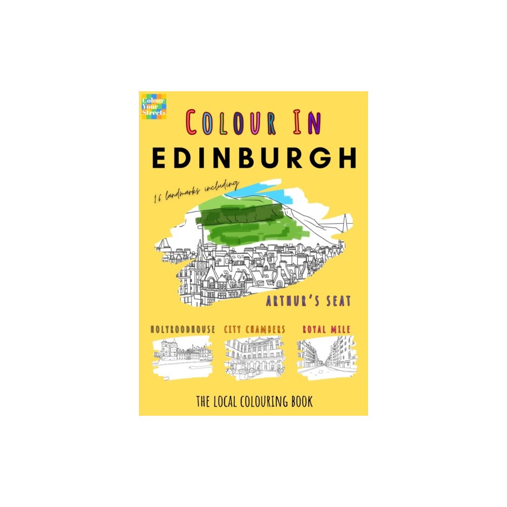 Colour Your Streets Edinburgh Colouring Book (A4) (häftad, eng)