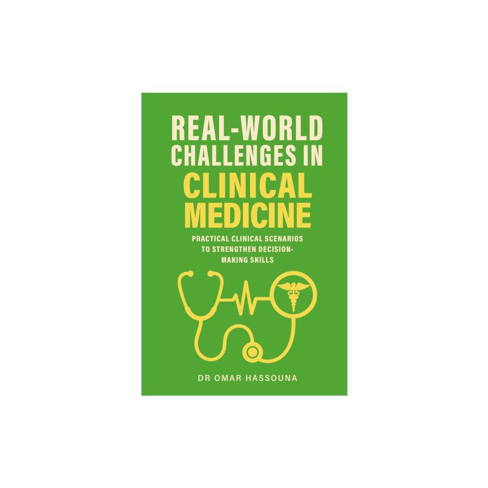 Brown Dog Books Real World Challenges in Clinical Medicine (häftad, eng)