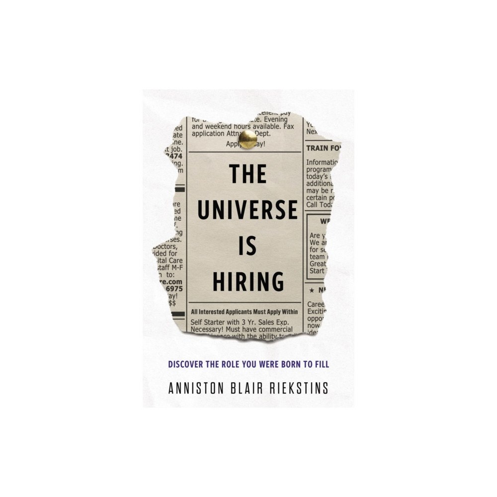 Greenleaf Book Group LLC The Universe Is Hiring (inbunden, eng)