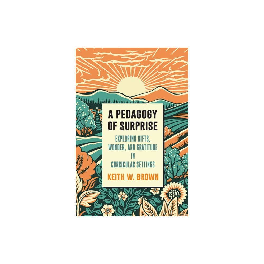 State University of New York Press A Pedagogy of Surprise (häftad, eng)