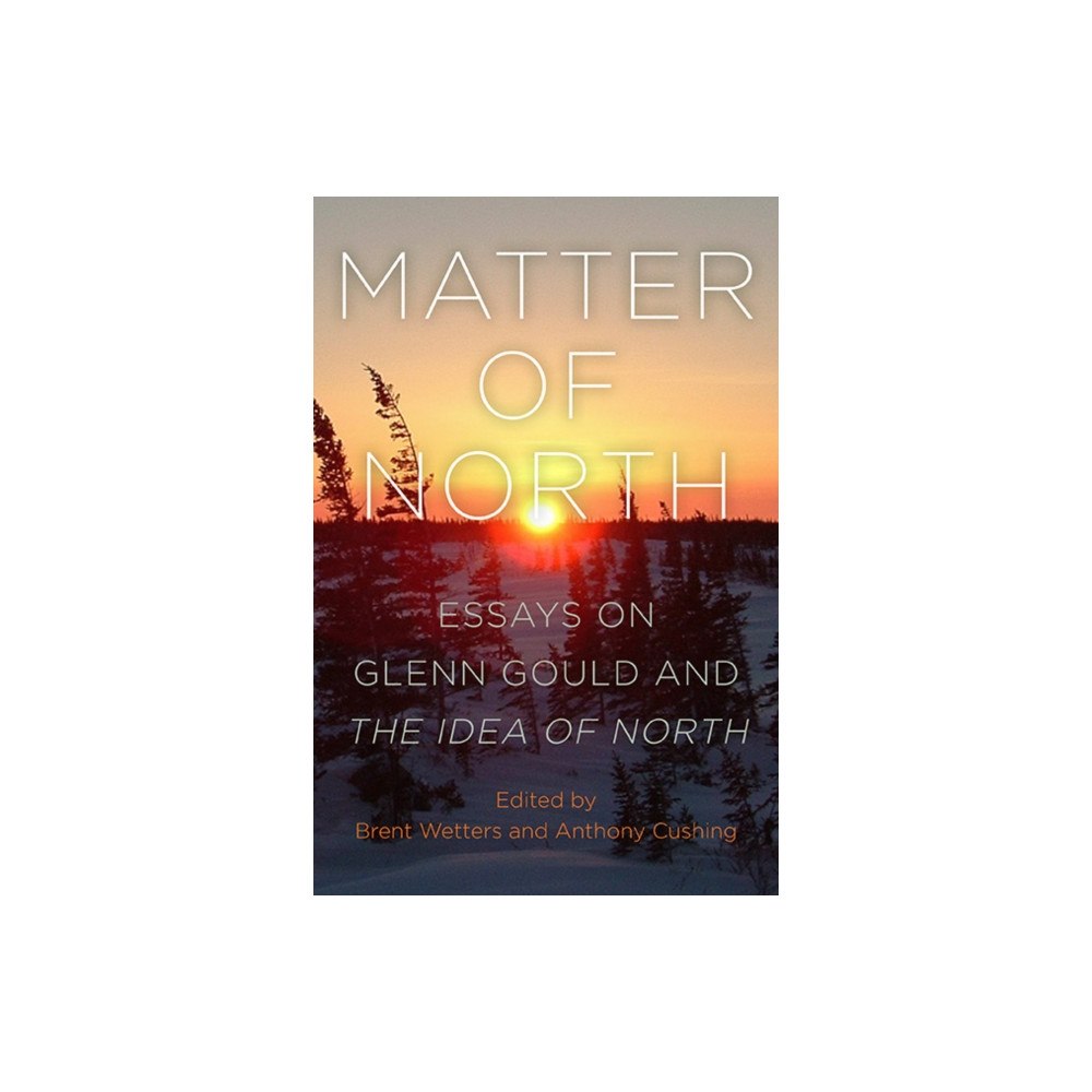 State University of New York Press Matter of North (inbunden, eng)