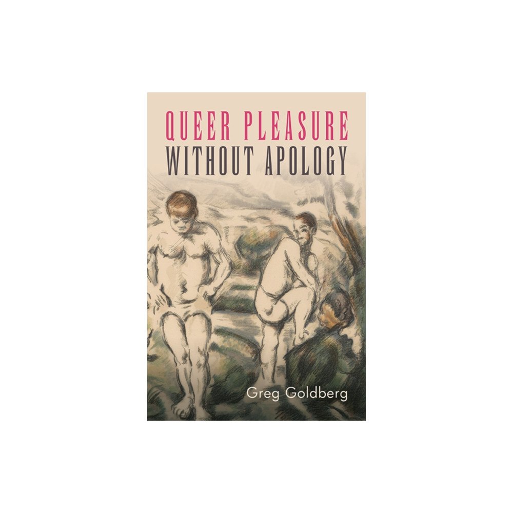 State University of New York Press Queer Pleasure Without Apology (häftad, eng)