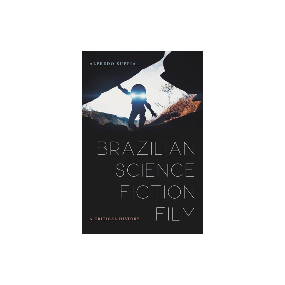 State University of New York Press Brazilian Science Fiction Film (häftad, eng)
