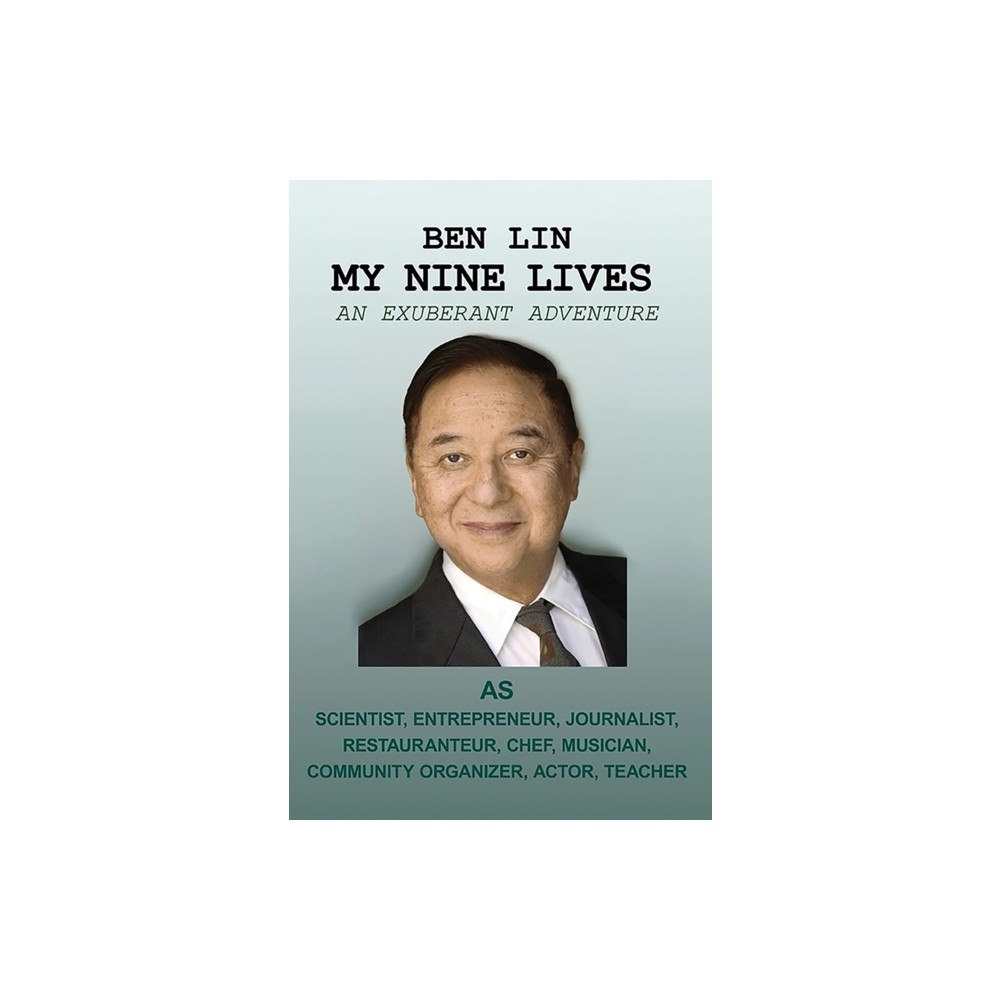 Austin Macauley Publishers My Nine Lives: An Exuberant Adventure (häftad, eng)