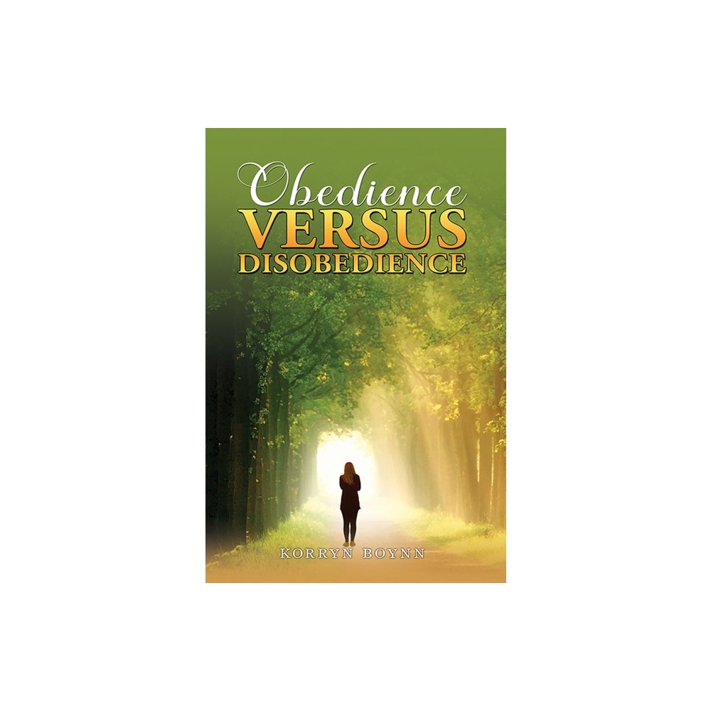 Austin Macauley Publishers Obedience Versus Disobedience (häftad, eng)