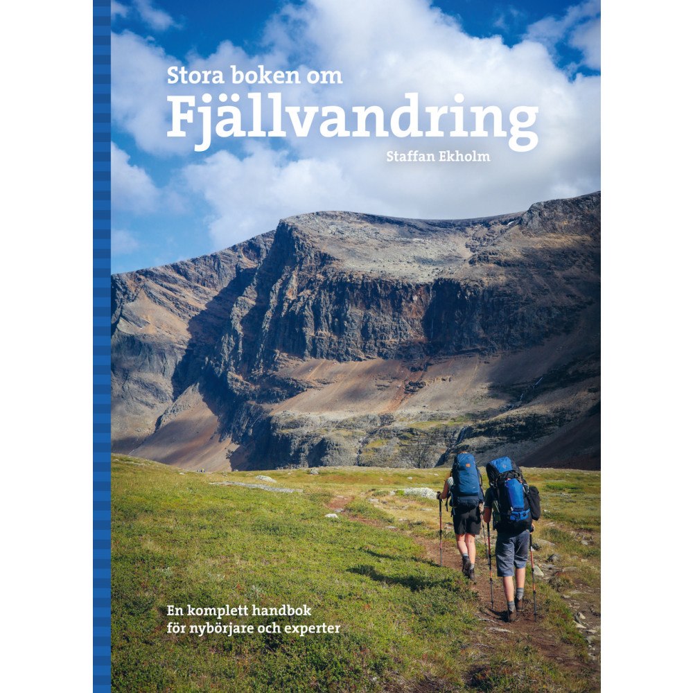 Staffan Ekholm Stora boken om fjällvandring (inbunden)