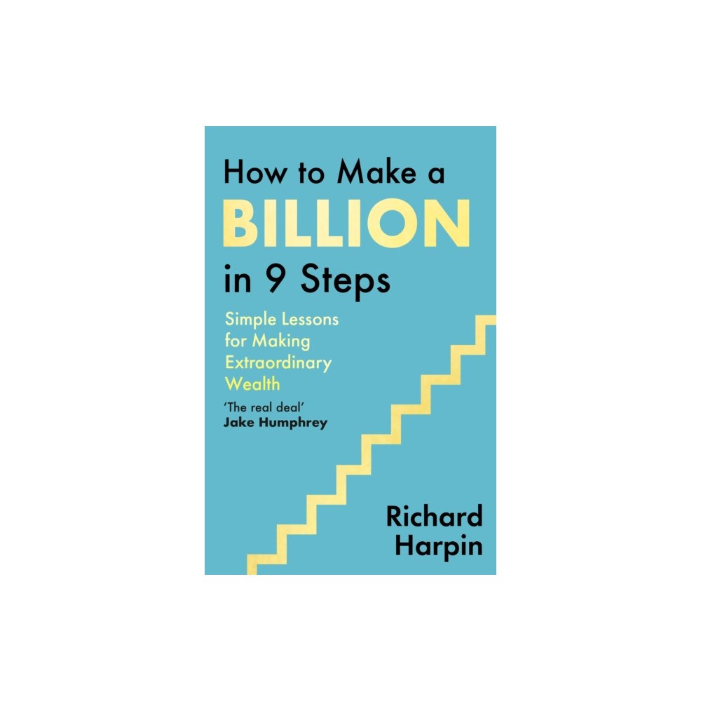 Little, Brown Book Group How to Make a Billion in Nine Steps (häftad, eng)