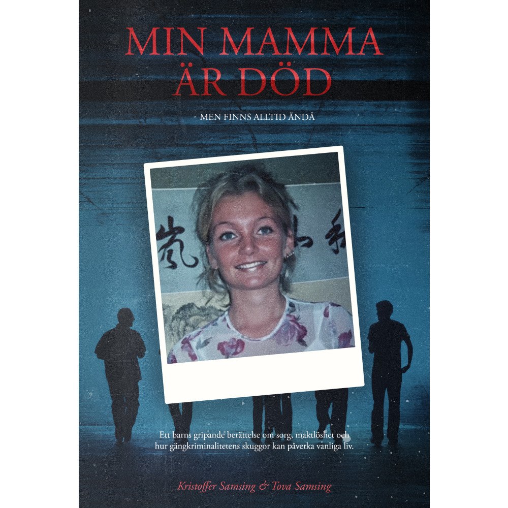 Kristoffer Samsing Min mamma är död - Men finns alltid ändå (bok, danskt band)
