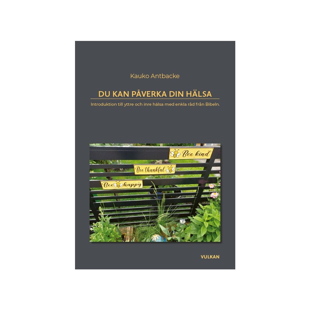 Kauko Antbacke Du kan påverka din hälsa (inbunden)